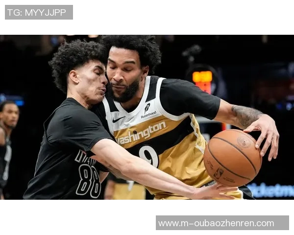 篮网与奇才精彩对决全场视频回顾及精彩瞬间分析 篮网与奇才精彩对决全场视频回顾及精彩瞬间分析